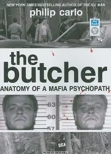 The Butcher: Anatomy of a Mafia Psychopath (Audiobook) (Repost)
