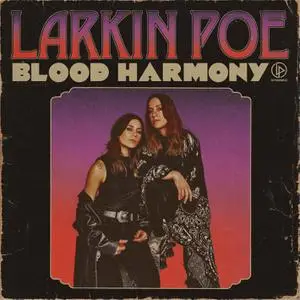 Larkin Poe - Blood Harmony (2022)