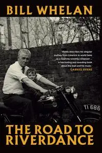 «The Road to Riverdance» by Bill Whelan