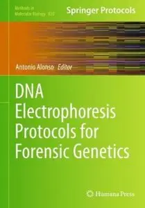 DNA Electrophoresis Protocols for Forensic Genetics (repost)