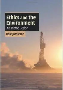Ethics and the Environment: An Introduction [Repost]