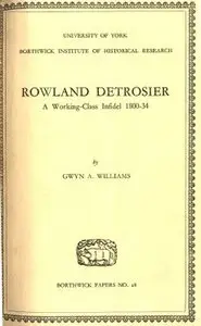 Rowland Detrosier - A Working-Class Infidel 1800-34 - Williams (1965)