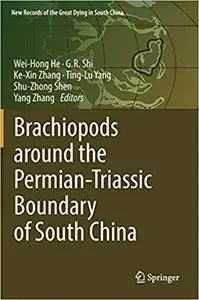 Brachiopods around the Permian-Triassic Boundary of South China