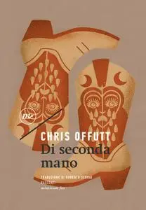 Chris Offutt - Di seconda mano