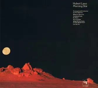 Hubert Laws - Morning Star (1972) (Remastered 2010)