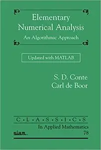 Elementary Numerical Analysis: An Algorithmic Approach