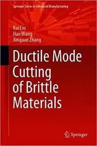 Ductile Mode Cutting of Brittle Materials