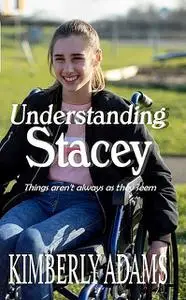 «Understanding Stacey» by Kimberly Adams