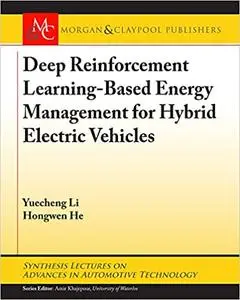 Deep Reinforcement Learning-based Energy Management for Hybrid Electric Vehicles