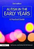 Autism in the early years : a practical guide