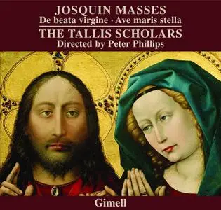 Peter Phillips, The Tallis Scholars - Josquin des Prez: Missae De beata virgine, Ave maris stella (2011)