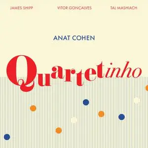 Anat Cohen - Quartetinho (2022) [Official Digital Download 24/96]