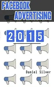 Facebook Advertising: Facebook Marketing in 2015