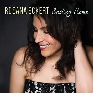 Rosana Eckert - Sailing Home (2019)