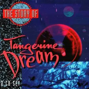 Tangerine Dream - The Story Of Tangerine Dream (1992)