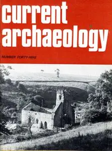 Current Archaeology - Issue 49