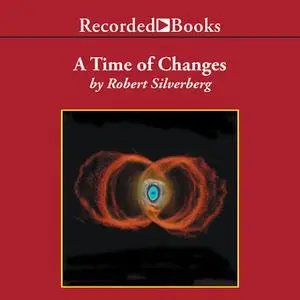 «A Time of Changes» by Robert Silverberg