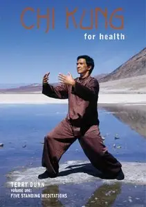 Chi Kung For Health, Volume One: Five Standing Meditations [repost]