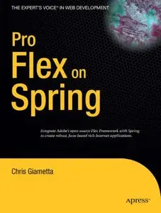 Pro Flex on Spring (Expert's Voice in Web Development) (repost)