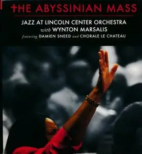 Jazz at Lincoln Center Orchestra - The Abyssinian Mass (2CD) (2016)