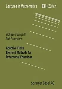 Adaptive finite element methods for differential equations