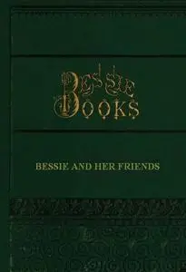 «Bessie and Her Friends» by Joanna H.Mathews