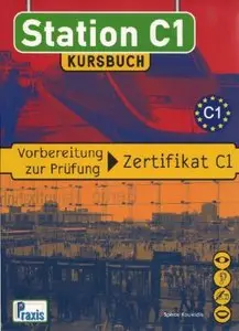 Station C1 - Kursbuch: Vorbereitung zur Prüfung Zertifikat C1