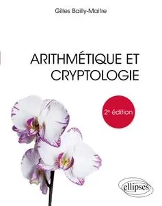 Gilles Bailly-Maitre, "Arithmétique et cryptologie"