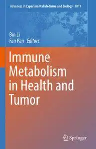 Immune Metabolism in Health and Tumor