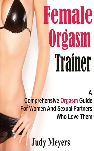 Describe Female Orgasm