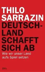 Deutschland schafft sich ab