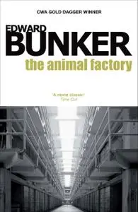 «The Animal Factory» by Edward Bunker