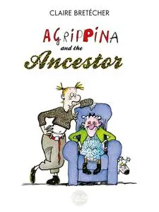 Agrippina 001 -  and the Ancestor (2016) (Europe Comics) (digital) (Lynx-Empire