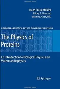 The Physics of Proteins: An Introduction to Biological Physics and Molecular Biophysics [Repost]