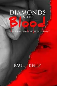 «Diamonds in the Blood» by Paul Kelly