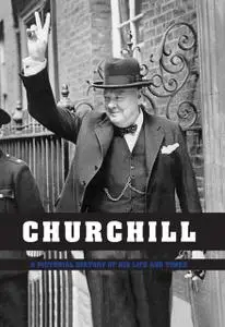 «Churchill: Pictorial History of his Life & Times» by Ian S.Wood