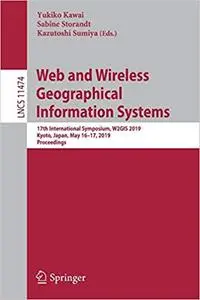 Web and Wireless Geographical Information Systems: 17th International Symposium, W2GIS 2019, Kyoto, Japan, May 16–17, 20
