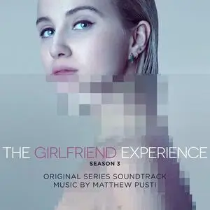 Matthew Pusti - The Girlfriend Experience: Season 3 Soundtrack (2021)