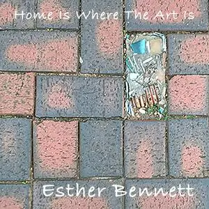 Esther Bennett - Home is Where the Art Is (2022) [Official Digital Download 24/48]