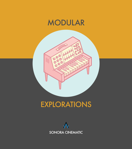 Sonora Cinematic Modular Explorations KONTAKT