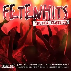 VA - Fetenhits The Real Classics (Best Of) (2018)