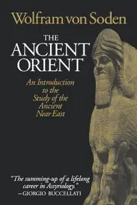 The Ancient Orient: An Introduction to the Study of the Ancient Near East