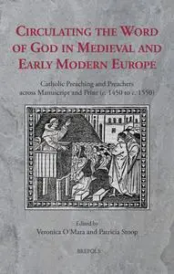 Circulating the Word of God in Medieval and Early Modern Europe