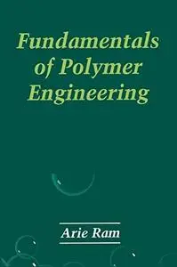 Fundamentals of Polymer Engineering