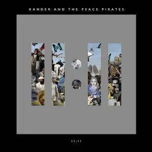 Xander and the Peace Pirates - 11:11 (2016)