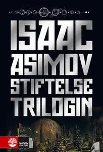 «Stiftelsetrilogin» by Isaac Asimov