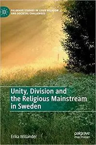 Unity, Division and the Religious Mainstream in Sweden