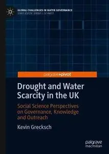 Drought and Water Scarcity in the UK: Social Science Perspectives on Governance, Knowledge and Outreach