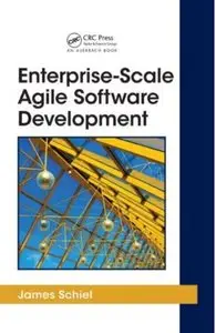 Enterprise-Scale Agile Software Development (repost)