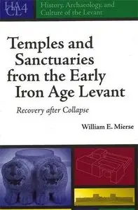 Temples and Santcuaries from the Early Iron Age Levant (repost)